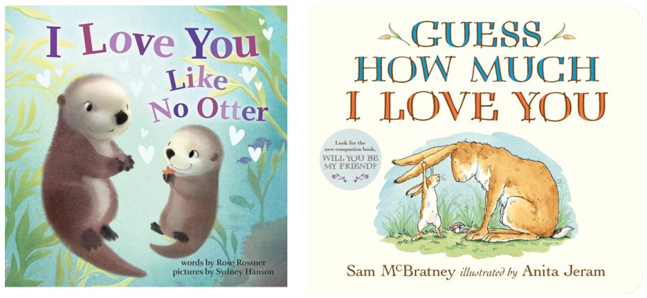 Covers of two children's board books—"I Love You Like No Otter" featuring two smiling otters with hearts, and "Guess How Much I Love You" showing two brown hares in a loving pose.