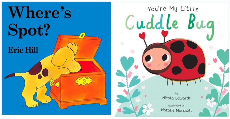 Covers of two children’s board books—“Where’s Spot?” by Eric Hill featuring a yellow puppy opening a chest on a blue background, and “You're My Little Cuddle Bug” by Nicola Edwards with an illustrated ladybug surrounded by hearts and flowers.